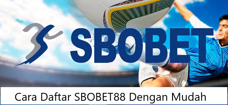 Cara Daftar Sbobet88 